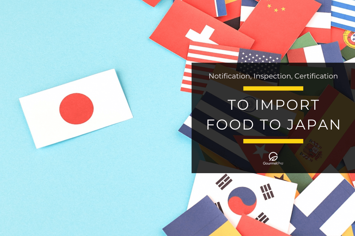 What Are Japan’s Food Import Regulations?